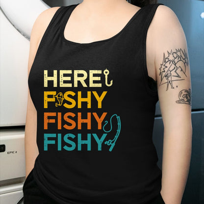 Funny Fishing Shirt, Gift For Fishing Lover Unisex T-Shirt/Hoodie/Sweatshirt HLT00 - Fishing Here Fishy Retro Fish Lover Fisherman Men Women Kids T-Shirt