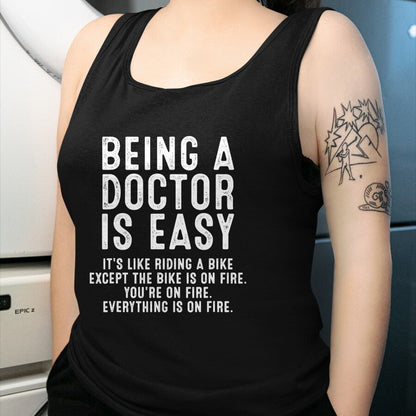 Best Doctor Shirt, Funny Doctor UnisexT-Shirt/Hoodie/Sweatshirt HLT00 - Being A Doctor Is Easy, Doctor Life Funny Doctor T-Shirt