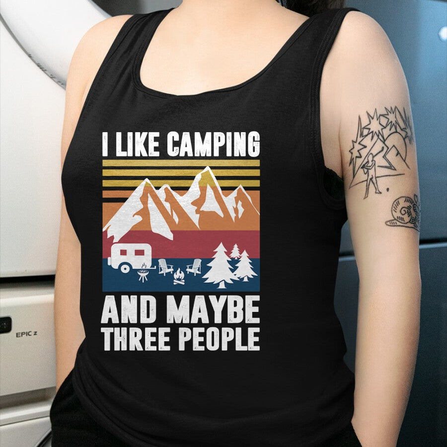 Funny Camping Shirt, Gift For Camping Lover Unisex T-Shirt/Hoodie/Sweatshirt HLT00 - I Like Camping and Maybe Three People - Funny Camping T-Shirt