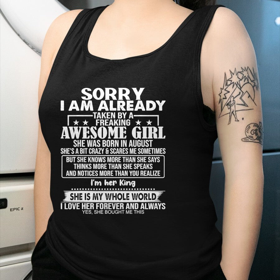 Best Wife Shirt, Wife and Husband Unisex T-Shirt/Hoodie/Sweatshirt HLT00 - Sorry I Am Already Taken By A Freaking Awesome Girl AUGUST T-Shirt