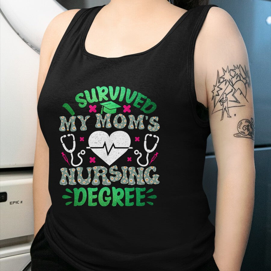 Funny Nurse Shirt, Nurse Unisex T-Shirt/Hoodie/Sweatshirt HLT00 - I Survived My Moms Nursing Degree Nursing Kids Graduation T-Shirt