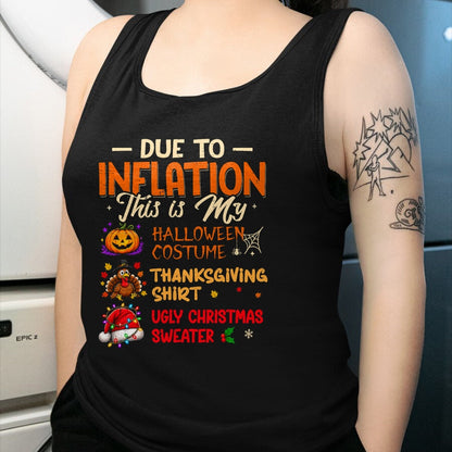 Best Thanksgiving Family Shirt , Funny Thanksgiving UnisexT-Shirt/Hoodie/Sweatshirt HLT00 - Due to Inflation This is My Funny Halloween Costume T-Shirt