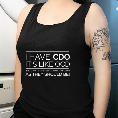 Gift for Dad Shirt, Funny Dad Unisex T-Shirt/Hoodie/Sweatshirt HLT00 – I Have CDO It_s Like OCD T Shirt