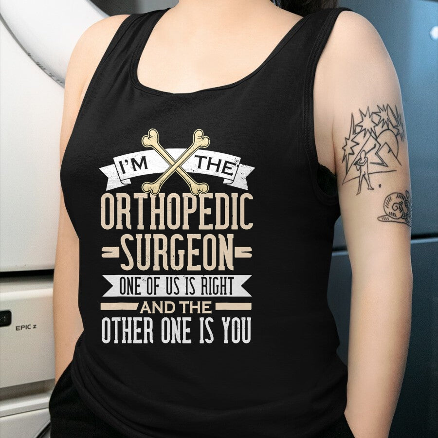 Best Doctor Shirt, Funny Doctor UnisexT-Shirt/Hoodie/Sweatshirt HLT00 - Funny Orthopedic Surgeon Orthopedist Ortho Surgery T-Shirt