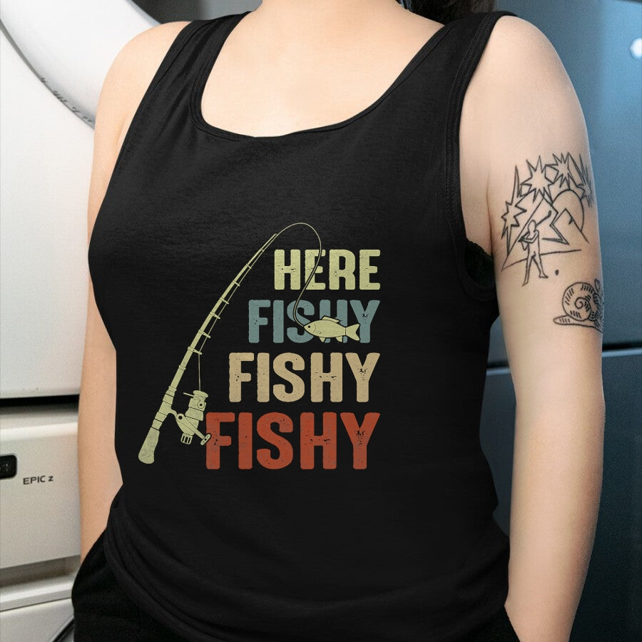 Funny Fishing Shirt, Gift For Fishing Lover Unisex T-Shirt/Hoodie/Sweatshirt HLT00 - Here Fishy Fishy Fishy Fishing Angler Deep Sea Fishing Funny T-Shirt