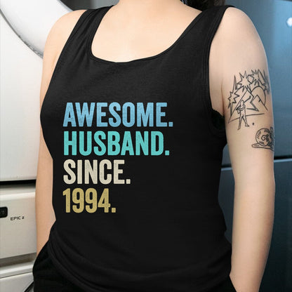 Best Wife Shirt, Wife and Husband Unisex T-Shirt/Hoodie/Sweatshirt HLT00 - Awesome Husband Since 1994 30th wedding anniversary 30 years T-Shirt
