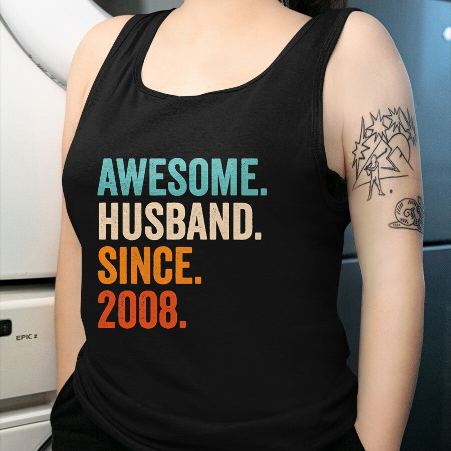 Best Wife Shirt, Wife and Husband Unisex T-Shirt/Hoodie/Sweatshirt HLT00 - Awesome Husband Since 2008 16th wedding anniversary 16 years T-Shirt