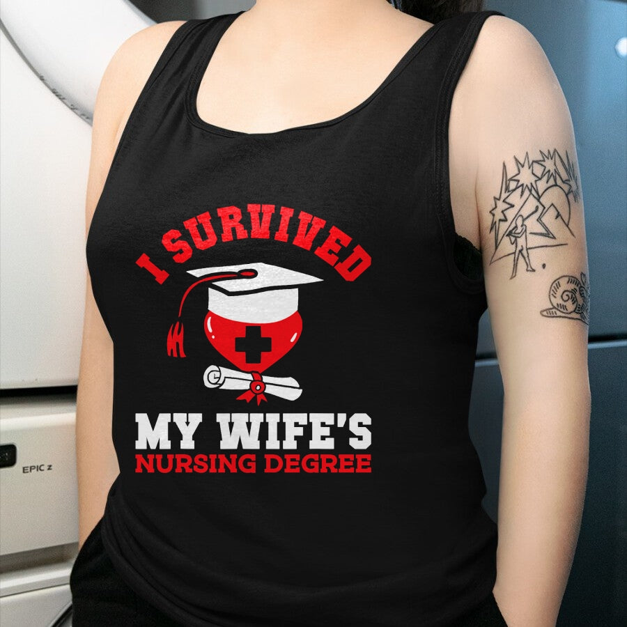 Funny Nurse Shirt, Nurse Unisex T-Shirt/Hoodie/Sweatshirt HLT00 - I Survived My Wife's Nursing Degree Nurse RN Graduation 2024 T-Shirt