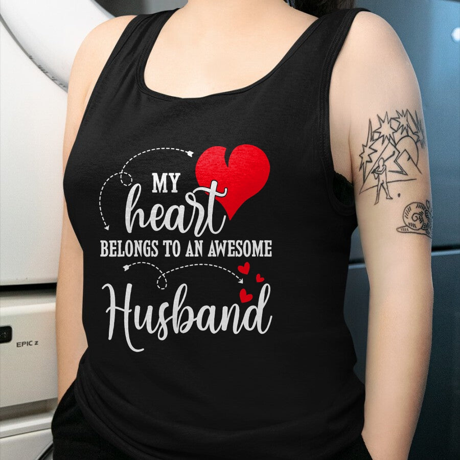 Best Wife Shirt, Wife and Husband Unisex T-Shirt/Hoodie/Sweatshirt HLT00 - My Heart Belongs To An Awesome Husband T-Shirt