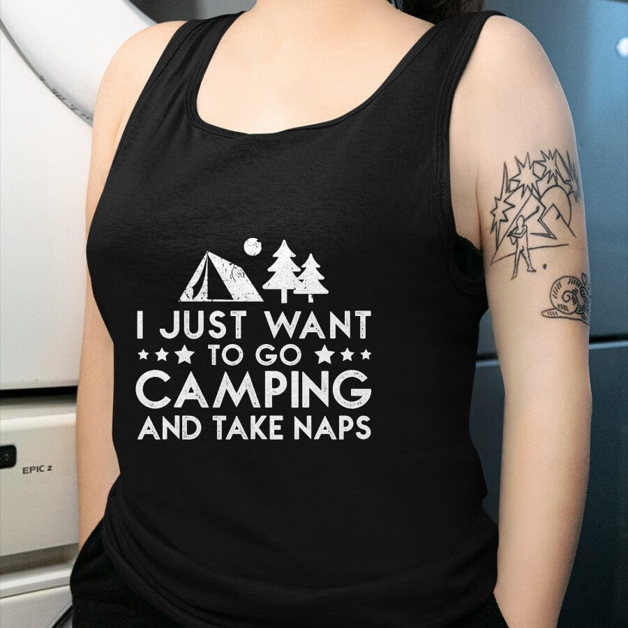 Funny Camping Shirt, Gift For Camping Lover Unisex T-Shirt/Hoodie/Sweatshirt HLT00 - I Just Want To Go Camping And Take Naps T-Shirt T-Shirt