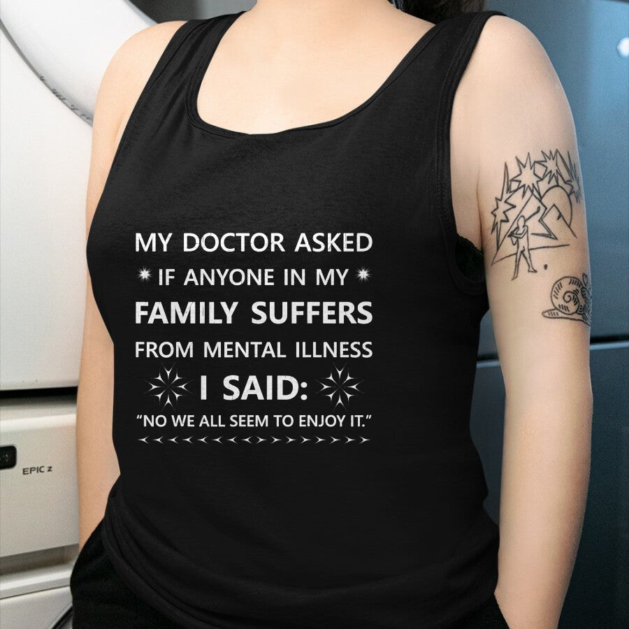 Best Doctor Shirt, Funny Doctor UnisexT-Shirt/Hoodie/Sweatshirt HLT00 - Funny Sarcastic Family Quote My Doctor Asked Joke T-Shirt