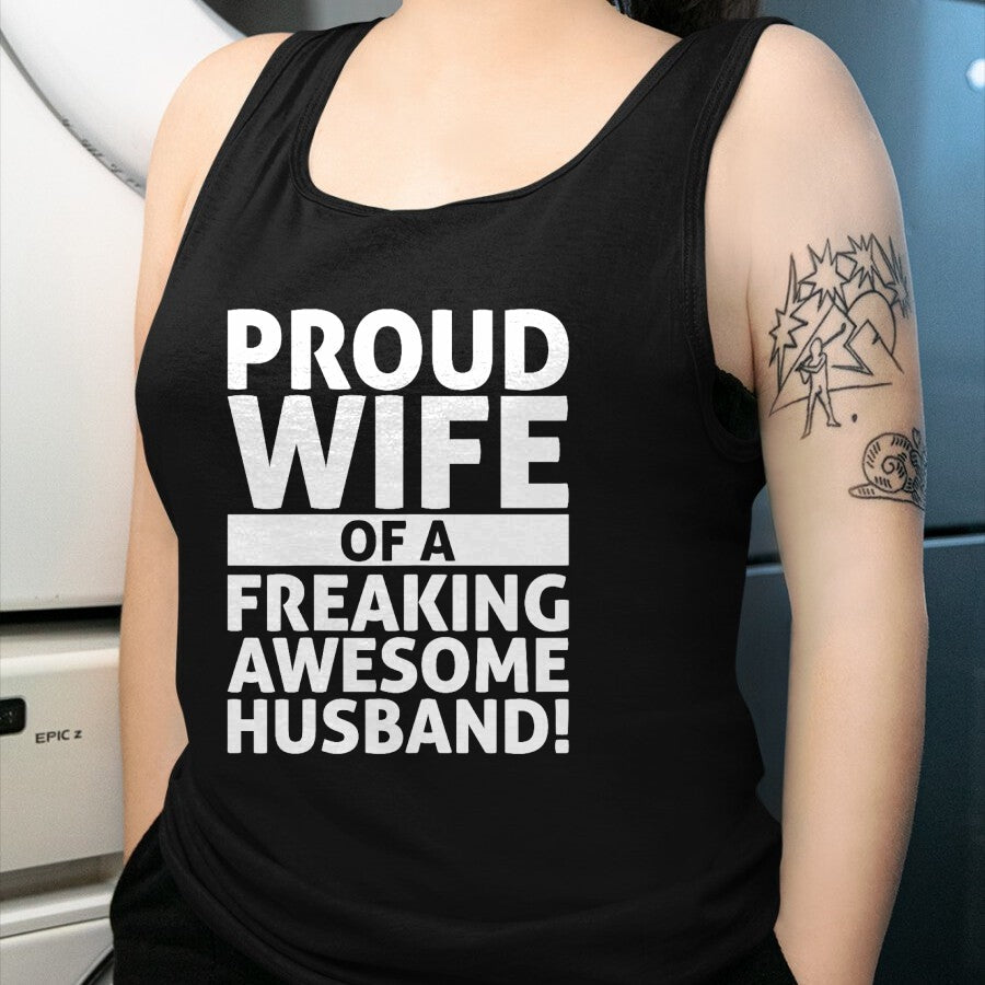 Best Wife Shirt, Wife and Husband Unisex T-Shirt/Hoodie/Sweatshirt HLT00 - Valentines Day - Proud Wife Of A Freaking Awesome Husband T-Shirt (1)