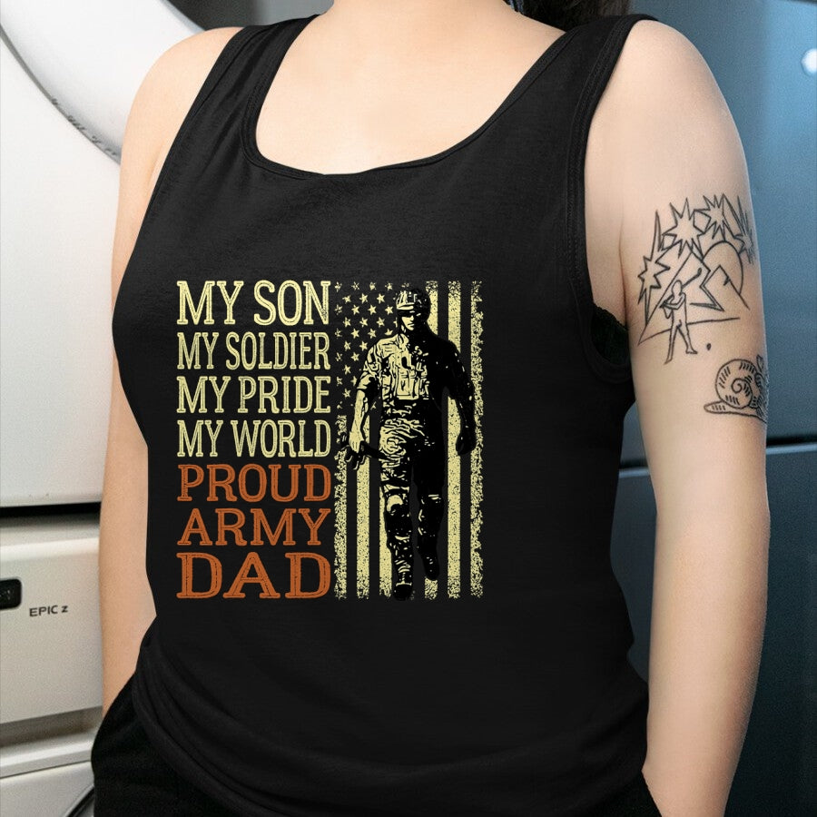 Gift for Dad Shirt, Funny Dad Unisex T-Shirt/Hoodie/Sweatshirt HLT00 – My Son Is A Soldier Hero Proud Army Dad US Military Father T-Shirt