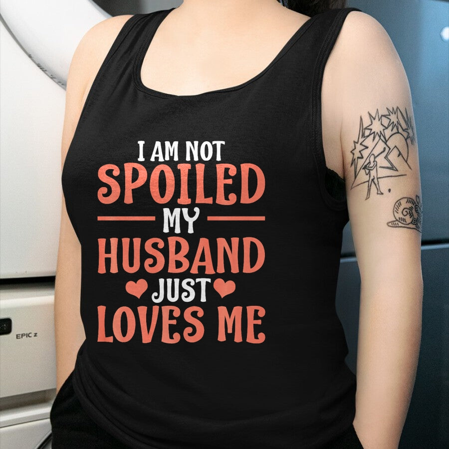 Best Wife Shirt, Wife and Husband Unisex T-Shirt/Hoodie/Sweatshirt HLT00 - Gift for wife T shirt, spoiled wife   Spoiled Wife Art For Women Girl Matching Couple Spoiled Wife P