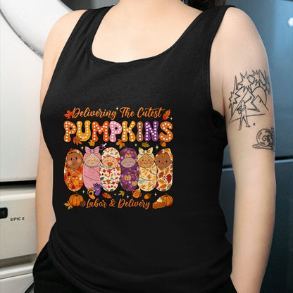 Best Thanksgiving Family Shirt , Funny Thanksgiving UnisexT-Shirt/Hoodie/Sweatshirt HLT00 - Delivering The Cutest Pumpkins Labor and Delivery Nurse Fall T-Shirt