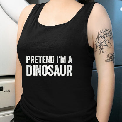 Best Dinosaur Lover Shirt, Funny Dinosaur UnisexT-Shirt/Hoodie/Sweatshirt HLT00 - Pretend I_m A Dinosaur Shirt Adult Kids Men Women Costume T-Shirt, Men, Black, Medium