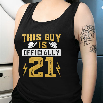 Best Wife Shirt, Wife and Husband Unisex T-Shirt/Hoodie/Sweatshirt HLT00 - This Guy Is Officially 21 Years Of Being Awesome Birthday T-Shirt