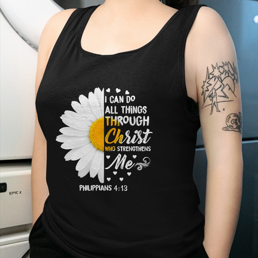 Christian Tee, Christian Faith Unisex T-Shirt/Hoodie/Sweatshirt HLT00 - I Can Do All Things Through Christ - Daisy Flower Religious T-Shirt (1)