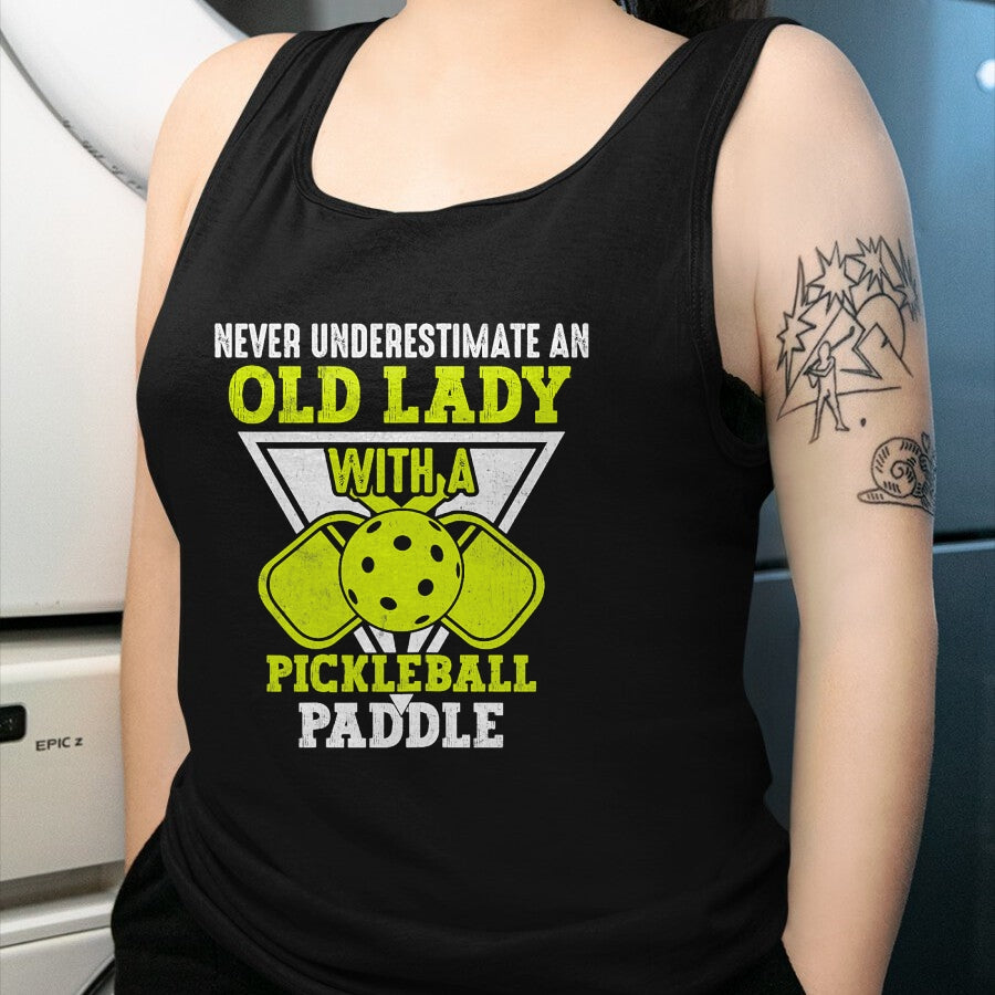 Funny Pickleball Shirt, Pickleball Lover Unisex T-Shirt/Hoodie/Sweatshirt HLT00 - Never underestimate an old lady with a pickleball paddle T-Shirt