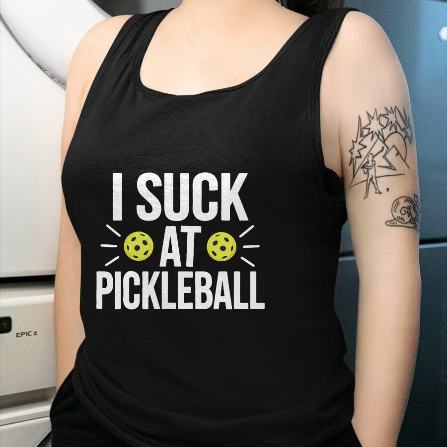 Funny Pickleball Shirt, Pickleball Lover Unisex T-Shirt/Hoodie/Sweatshirt HLT00 - I Suck At Pickleball T-Shirt