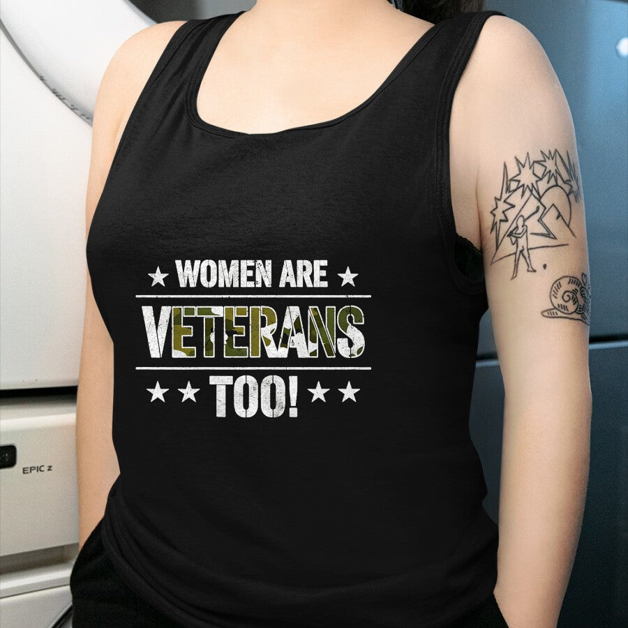 Proud Veteran Shirt, Funny Veteran UnisexT-Shirt/Hoodie/Sweatshirt HLT00 - Women are Veterans Too Proud Female Veteran Soldier Veteran T-Shirt