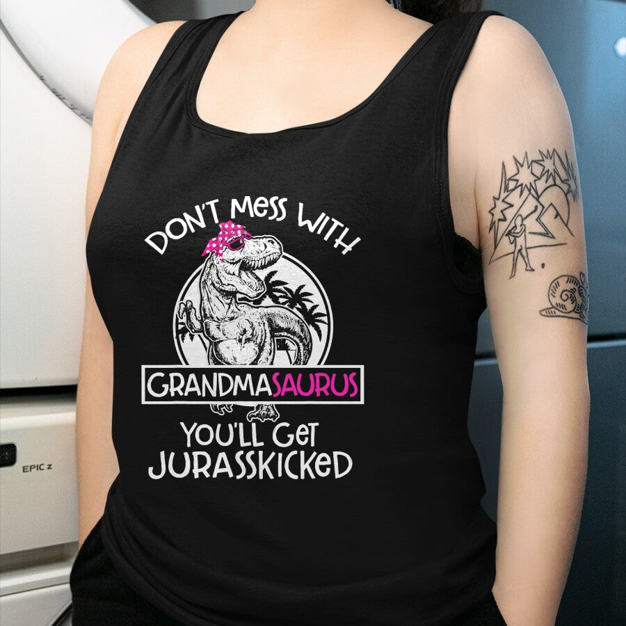 Best Grandma Shirt, Proud Grandma Unisex T-Shirt/Hoodie/Sweatshirt HLT00 - Dont Mess With Grandmasaurus Youll Get Jurasskicked Grandma T-Shirt (1)