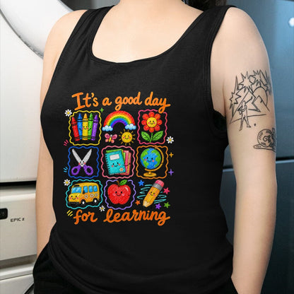 Best Student Shirt, Funny Back To School UnisexT-Shirt/Hoodie/Sweatshirt HLT00 - It_s a Good Day for Learning School Funny Back to School T-Shirt