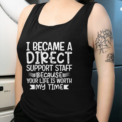 Funny Nurse Shirt, Nurse Unisex T-Shirt/Hoodie/Sweatshirt HLT00 - I Became-Direct Support Staff funny DSP Nurse mom gifts T-Shirt
