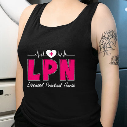 Funny Nurse Shirt, Nurse Unisex T-Shirt/Hoodie/Sweatshirt HLT00 - LPN Licensed Practical Nurse T-Shirt