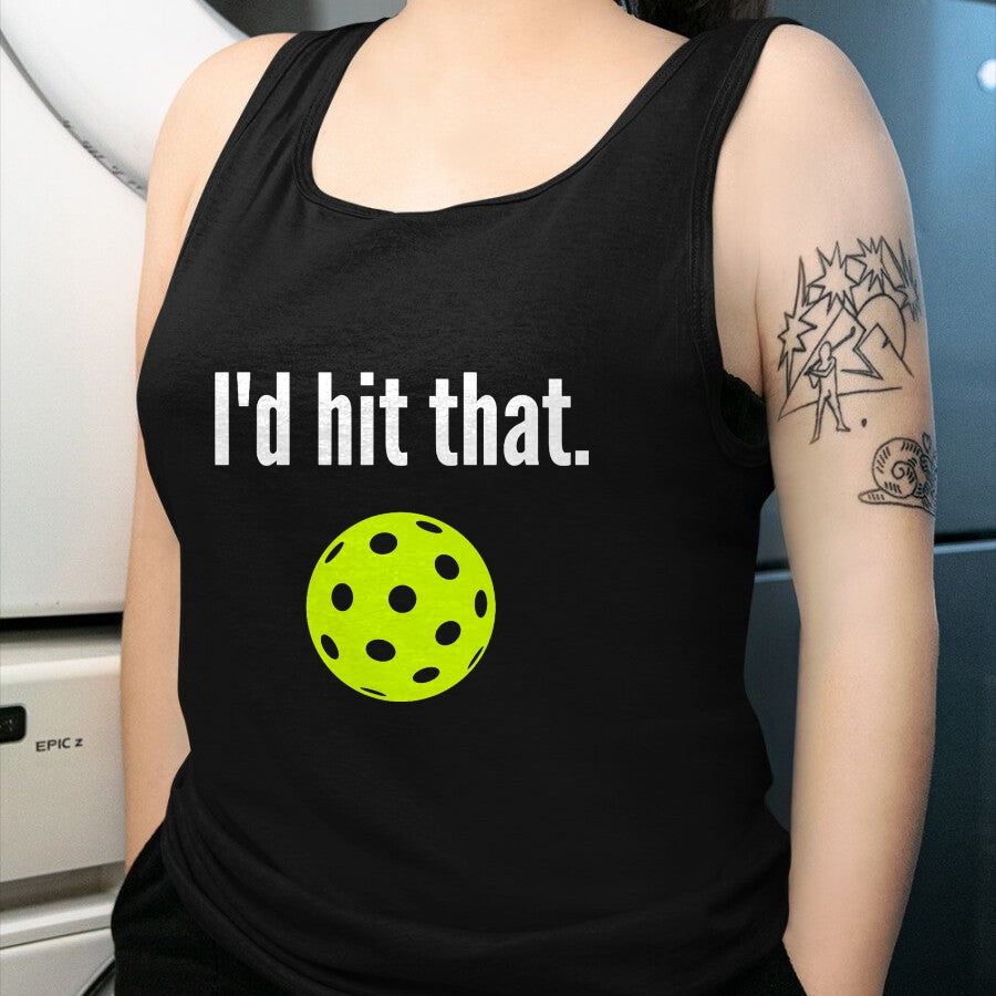 Funny Pickleball Shirt, Pickleball Lover Unisex T-Shirt/Hoodie/Sweatshirt HLT00 - I'd Hit That Pickleball Funny Pickleball I'd Hit That T-Shirt