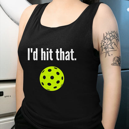 Funny Pickleball Shirt, Pickleball Lover Unisex T-Shirt/Hoodie/Sweatshirt HLT00 - I'd Hit That Pickleball Funny Pickleball I'd Hit That T-Shirt