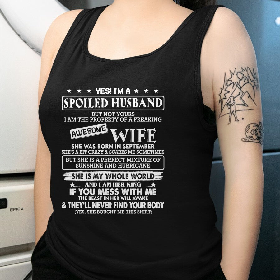 Best Wife Shirt, Wife and Husband Unisex T-Shirt/Hoodie/Sweatshirt HLT00 - I'm a spoiled husband awesome wife SHE WAS BORN IN SEPTEMBER T-Shirt