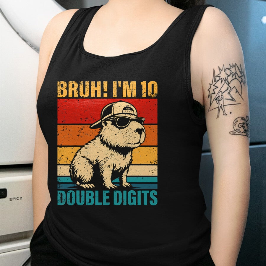 Cute Capybara Shirt, Funny Capybara UnisexT-Shirt/Hoodie/Sweatshirt HLT00 - 10 Years Old Birthday Bruh I_m Double Digits 10th Birthday T-Shirt