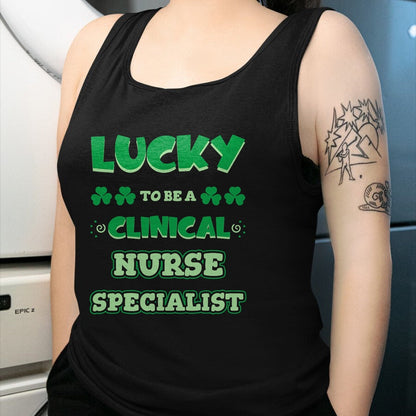 Patrick Day Shirts for Family, Funny Patrick Day shirts, st patrick's day Unisex T-Shirt/Hoodie/Sweatshirt HLT00 - Lucky To Be A Clinical Nurse Specialist St. Patrick Day Job T-Shirt
