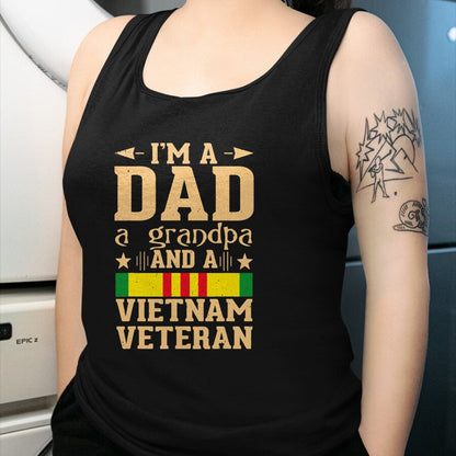 Gift for Dad Shirt, Funny Dad Unisex T-Shirt/Hoodie/Sweatshirt HLT00 – I_m A Dad Grandpa And A Vietnam Veteran Proud Veteran Father T-Shirt