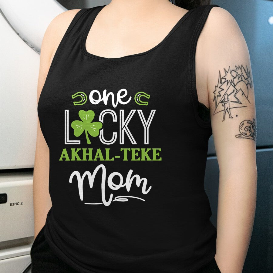 Gift for Mom Shirt, Funny Mom Unisex T-Shirt/Hoodie/Sweatshirt HLT00 - One Lucky Akhal-Teke Horse Mom Irish Horseback Riding T-Shirt