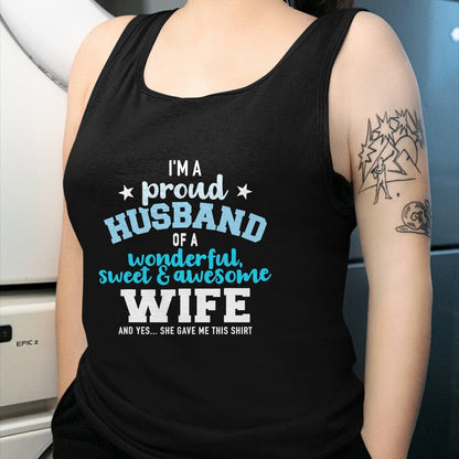 Best Husband Shirt, Wife and Husband Unisex T-Shirt/Hoodie/Sweatshirt HLT00 - Proud husband wonderful and sweet wife T-Shirt