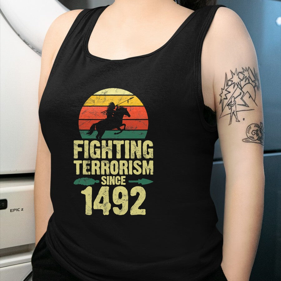 Native American T-Shirts, Vintage Native American Unisex T-Shirt/Hoodie/Sweatshirt HLT00 - Fighting Terrorism Since 1492 Native American indian