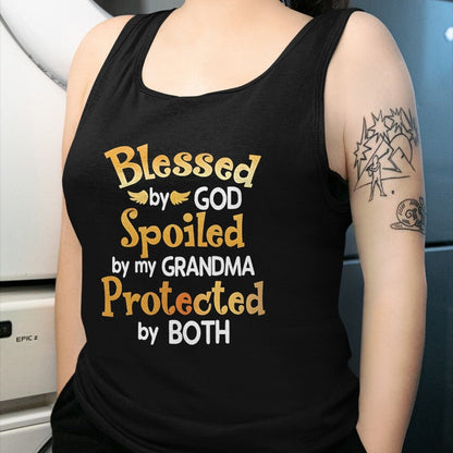 Best Grandma Shirt, Proud Grandma Unisex T-Shirt/Hoodie/Sweatshirt HLT00 - Blessed By God Spoiled By My Grandma Grandson Granddaughter T-Shirt