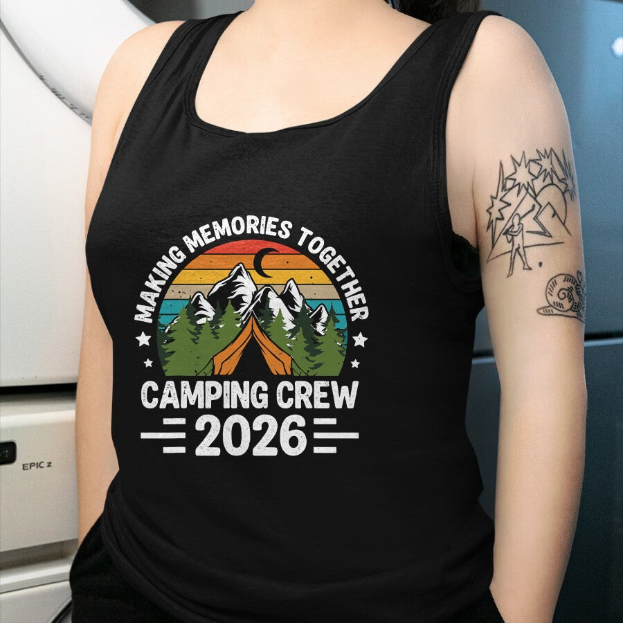 Funny Camping Shirt, Gift For Camping Lover Unisex T-Shirt/Hoodie/Sweatshirt HLT00 - Family Camping Crew 2026 Outdoor Camper Group Matching T-Shirt