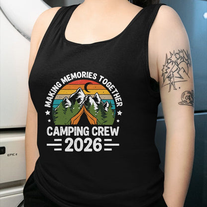 Funny Camping Shirt, Gift For Camping Lover Unisex T-Shirt/Hoodie/Sweatshirt HLT00 - Family Camping Crew 2026 Outdoor Camper Group Matching T-Shirt