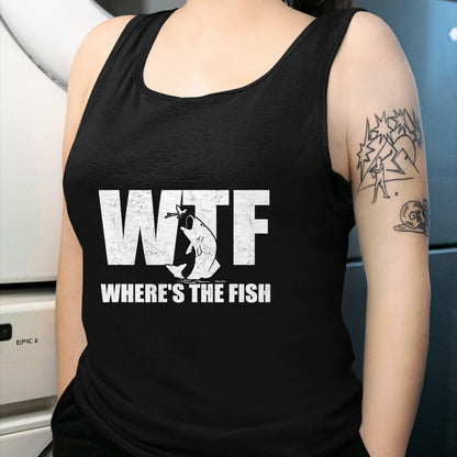 Funny Fishing Shirt, Gift For Fishing Lover Unisex T-Shirt/Hoodie/Sweatshirt HLT00 - WTF Where_s The Fish Men_s Funny Fishing Gifts Fathers Day T-Shirt