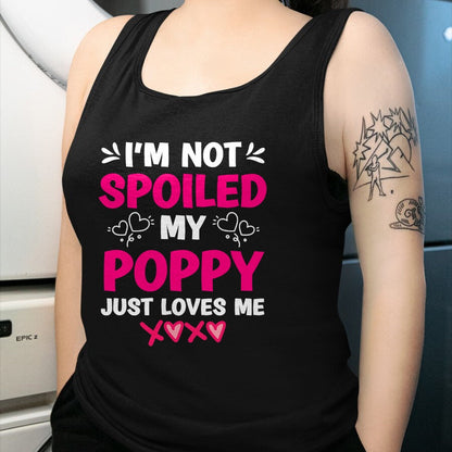 Best Wife Shirt, Wife and Husband Unisex T-Shirt/Hoodie/Sweatshirt HLT00 - I'm Not Spoiled My Poppy Just Loves Me Kids Girls Grandchild T-Shirt