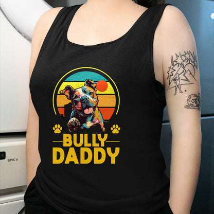 Gift for Dad Shirt, Funny Dad Unisex T-Shirt/Hoodie/Sweatshirt HLT00 - American Bully Daddy Proud Canine Dog Father T-Shirt