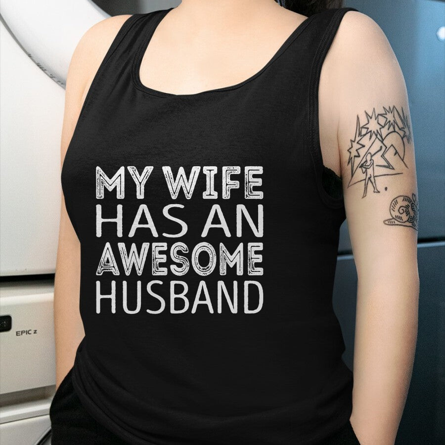 Best Wife Shirt, Wife and Husband Unisex T-Shirt/Hoodie/Sweatshirt HLT00 - My wife has an awesome husband T-Shirt (6)