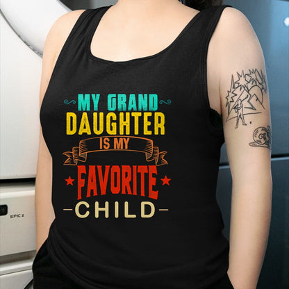 Best Grandpa Shirt, Proud Grandpa Unisex T-Shirt/Hoodie/Sweatshirt HLT00 - My Granddaughter is My Favorite Child Funny Grandpa Grandma T-Shirt (1)