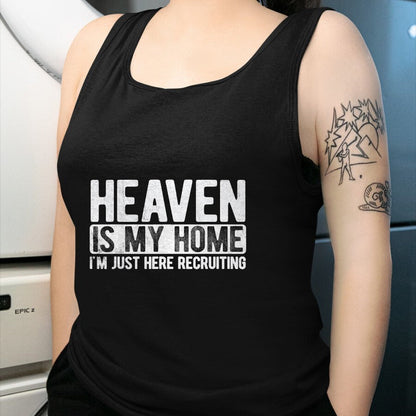 Christian Tee, Christian Faith Unisex T-Shirt/Hoodie/Sweatshirt HLT00 - Heaven Is My Home Christian Religious Jesus T-Shirt (1)