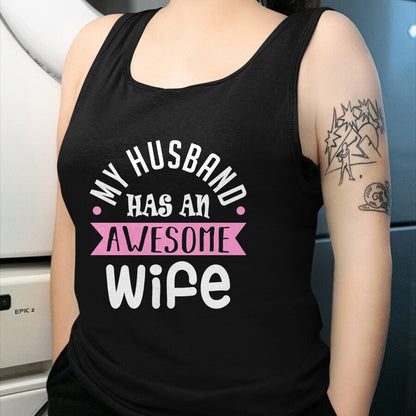 Best Wife Shirt, Wife and Husband Unisex T-Shirt/Hoodie/Sweatshirt HLT00 - My Husband Has An Awesome Wife Saint Valentine's Day Long Sleeve T-Shirt