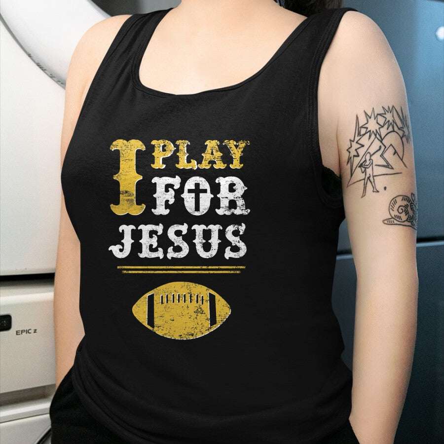 Christian Tee, Christian Faith Unisex T-Shirt/Hoodie/Sweatshirt HLT00 - I Play For Jesus, Christian Football Sports T-Shirt