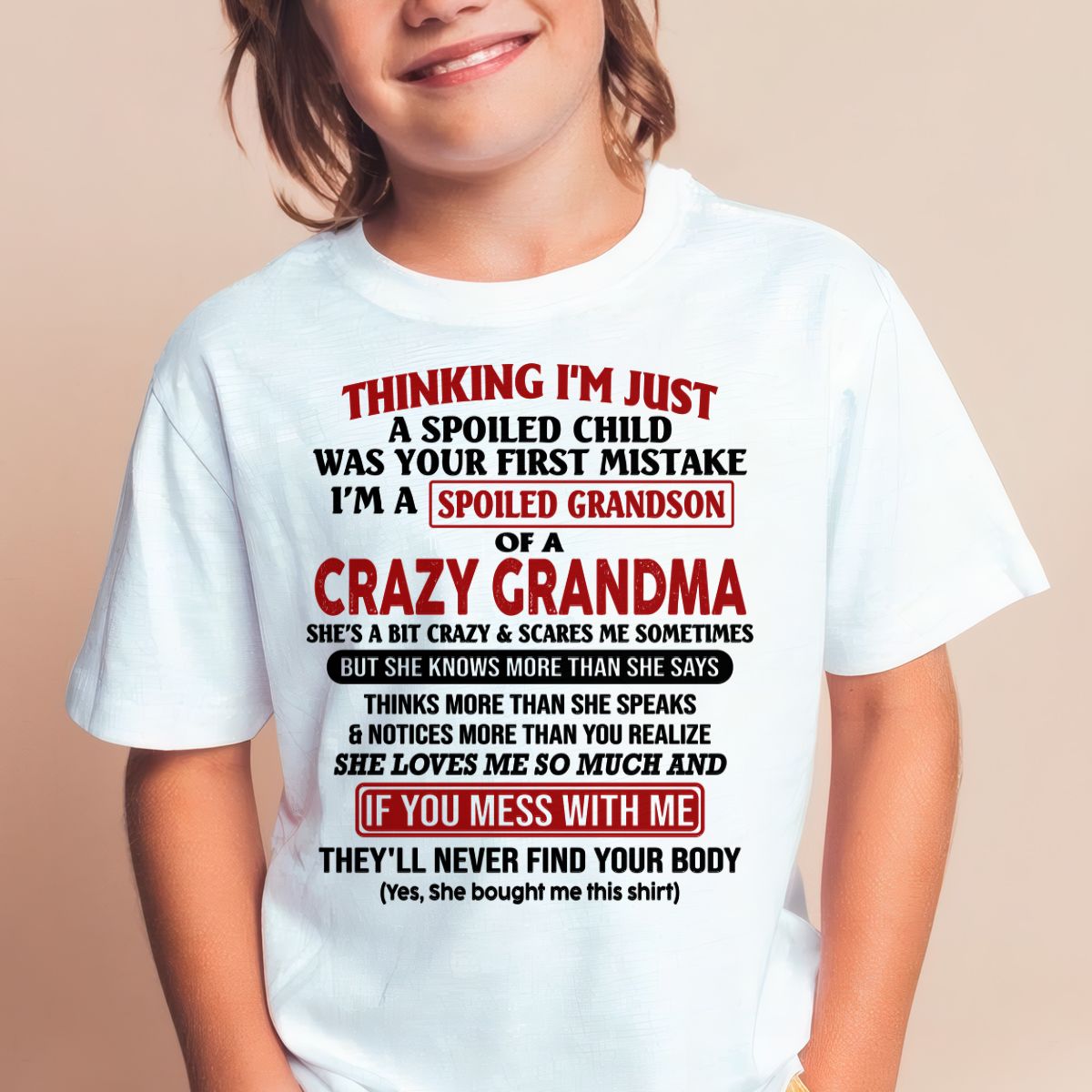 I'M A SPOILED GRANDSON OF A CRAZY GRANDMA - From Grandma - NTTD00 (SKU-GMS1-NTT00)